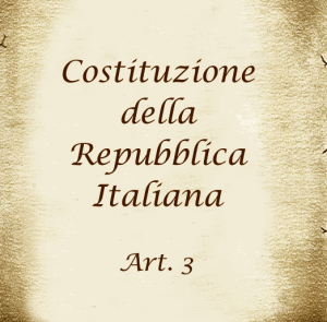 testo che recita: Costituzione della Repubblica Italiana Art. 3
